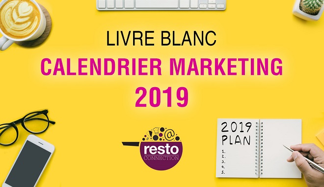 Calendrier marketing 2019 : 190 dates et événements pour animer votre restaurant